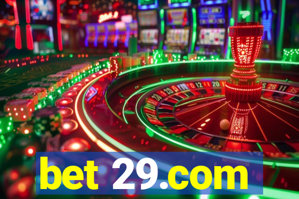 bet 29.com